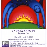 3/23/12 Art Exhibition: Andrea Arroyo “Femenina”