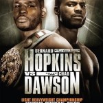 HBO SPORTS® PRESENTS A NIGHT OF BIG ACTION WHEN WORLD CHAMPIONSHIP BOXING®:  BERNARD HOPKINS VS. CHAD DAWSON IIAND SETH MITCHELL VS. CHAZZ WITHERSPOON